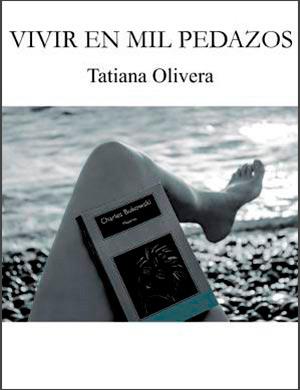 Vivir en mil pedazos, de Tatiana Olivera